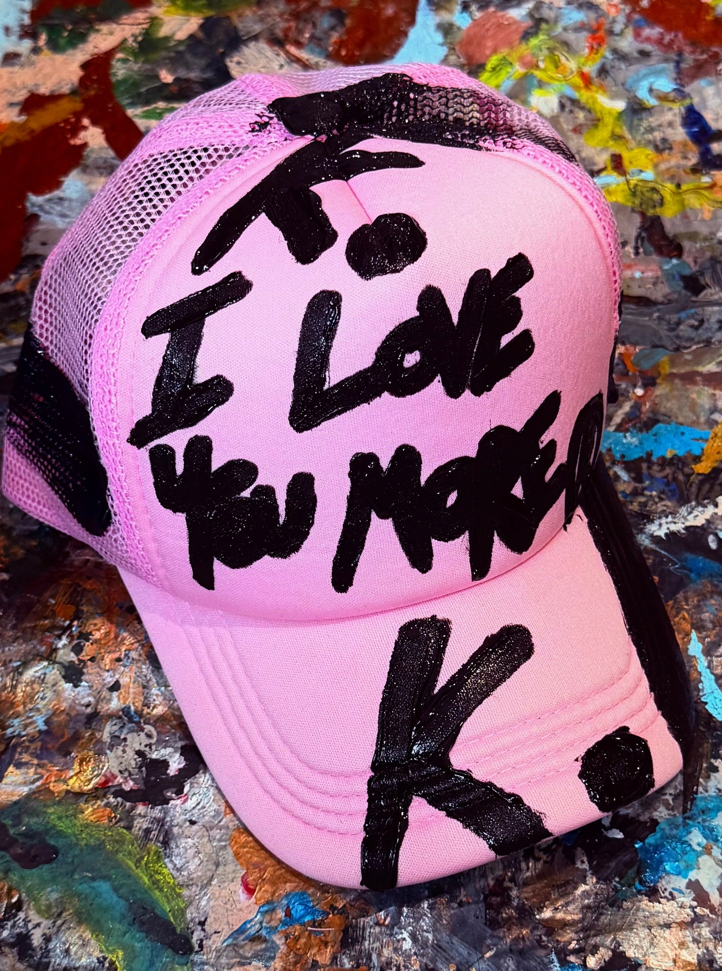 I LOVE YOU MORE K. HAT